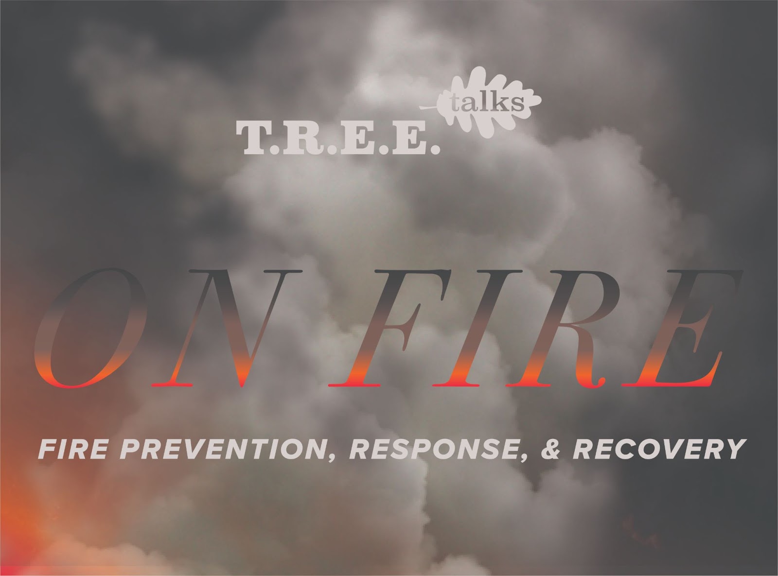 On Fire: Fire Prevention, Response, & Recovery