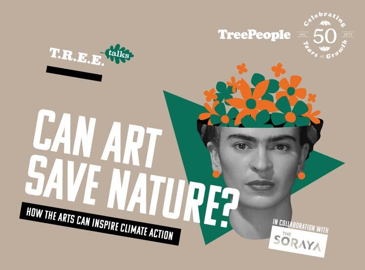 T.R.E.E. Talks: Can Art Save Nature?